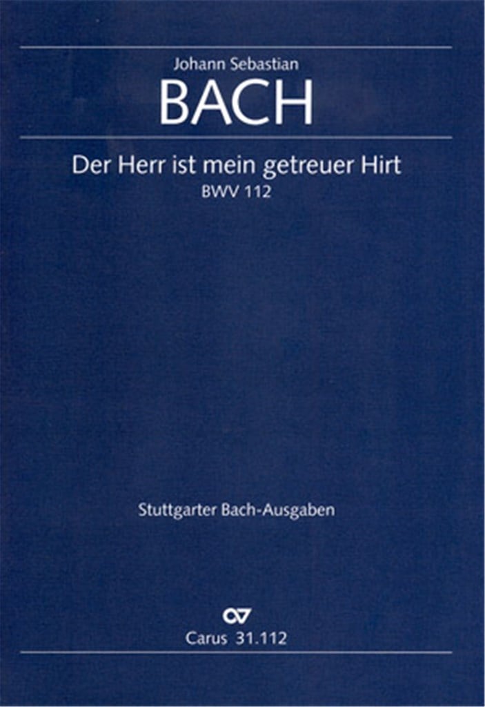 Der Herr ist mein getreuer Hirt BWV 112
